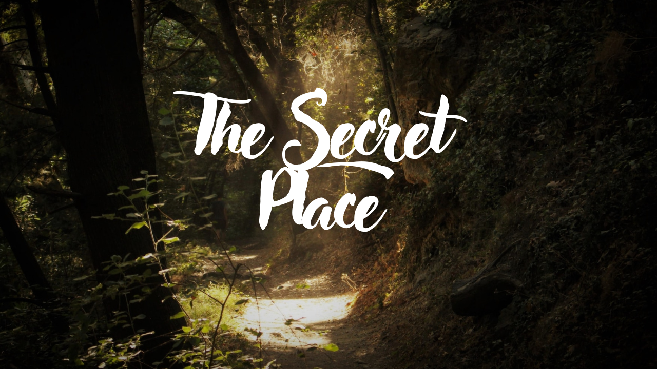 The Secret Place