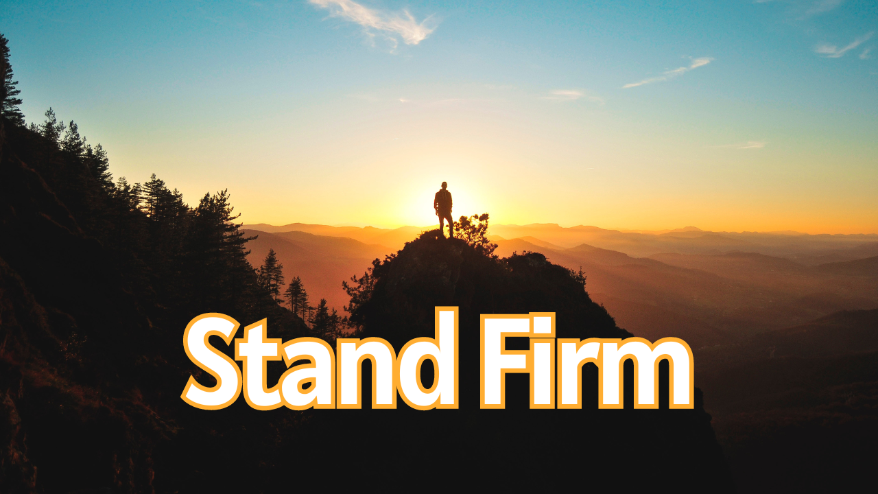 Stand Firm