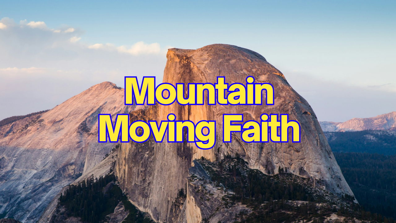 Mountain Moving Faith