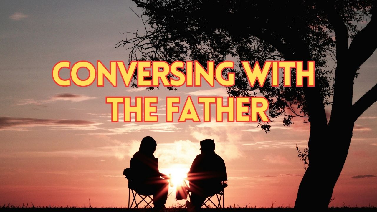 How to Converse with God