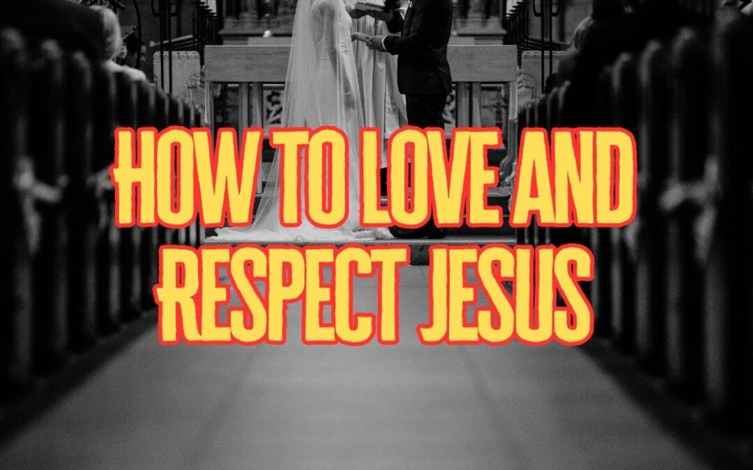 Love and Respect