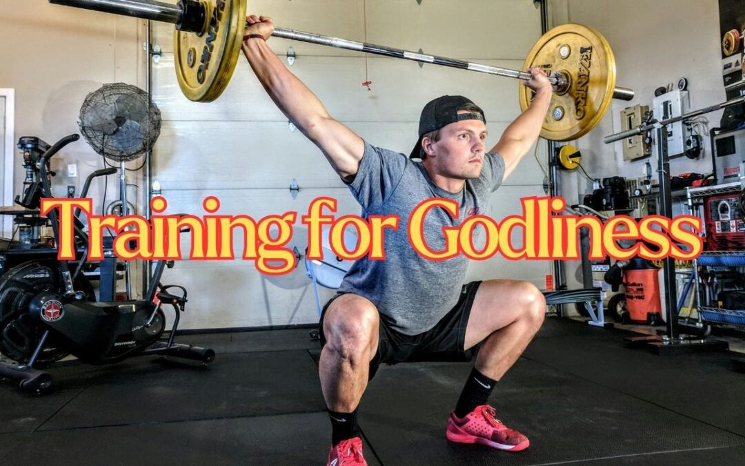 Train Yourself for Godliness